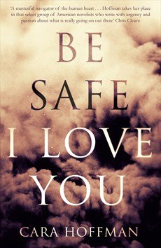 And have you read… Be Safe I Love You?